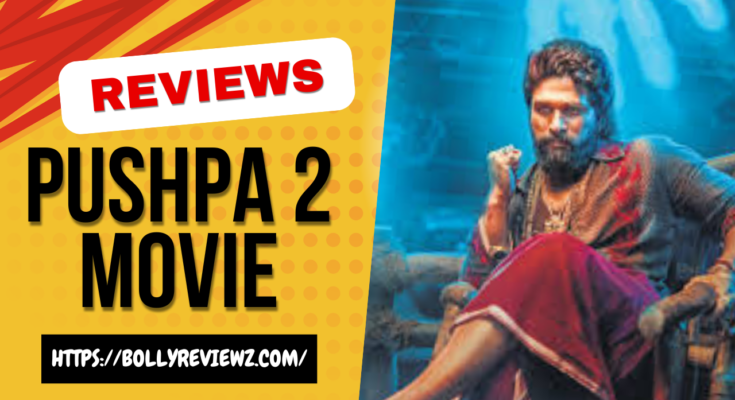 Pushpa 2 Movie Review